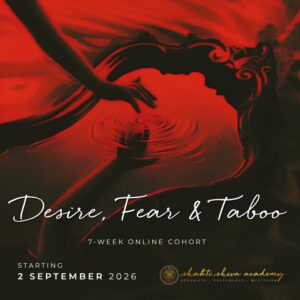 Desire, Fear & Taboo